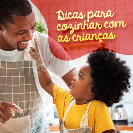 DICAS PARA COZINHAR COM AS CRIANÇAS